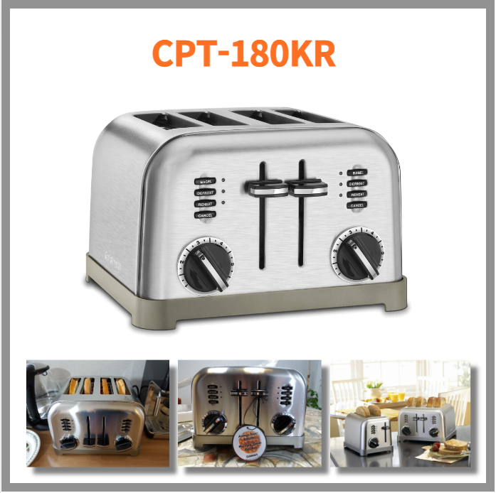 Cuisinart Stainless Steel  4-Slice Toaster CPT-180KR Brushed Stainless 1.5-inch wide toasting slots With two control panels, two 6-setting browning dials, dual reheat, defrost and bagel buttons with L
